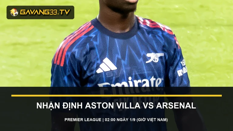 nhận định Aston Villa vs Arsenal - ảnh tư liệu hai đội
