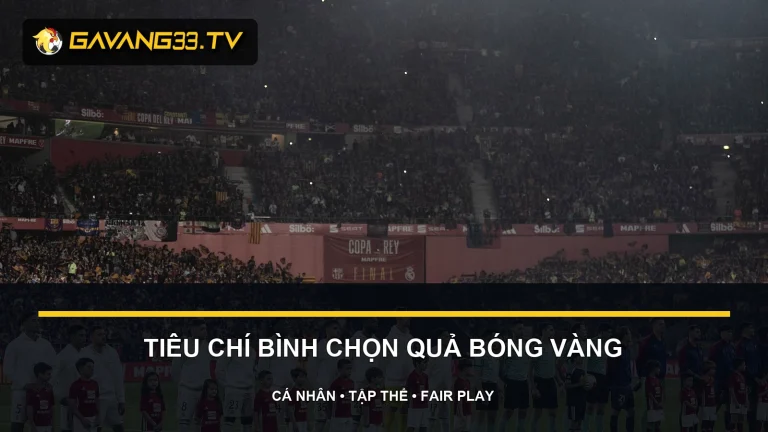 tiêu chí bình chọn quả bóng vàng - ảnh đội bóng