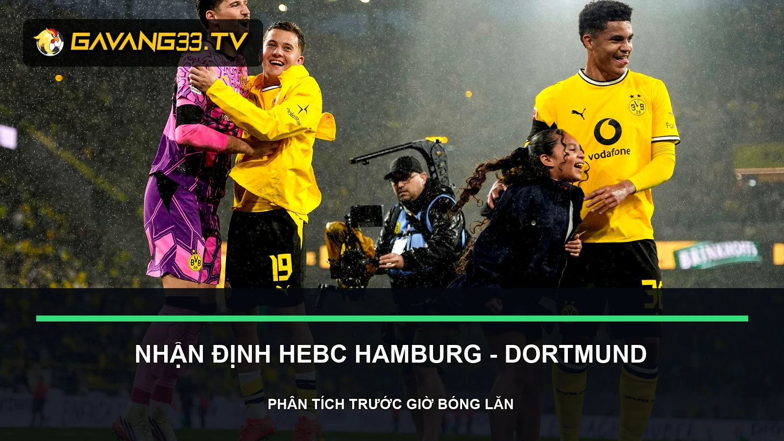 Nhận định HEBC vs Dortmund: Chiều rộng và bóng hai 2 nhận định HEBC Hamburg vs Borussia Dortmund - ảnh tư liệu đội bóng