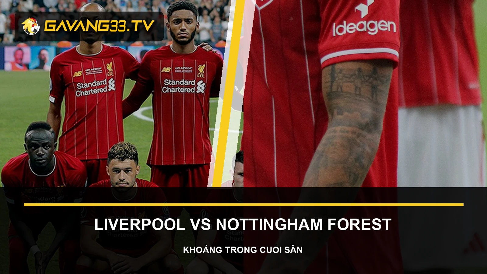 Nhận định Liverpool vs Nottingham Forest: Giữ cấu trúc 2 Ảnh tư liệu Liverpool và Nottingham Forest trước trận Premier League