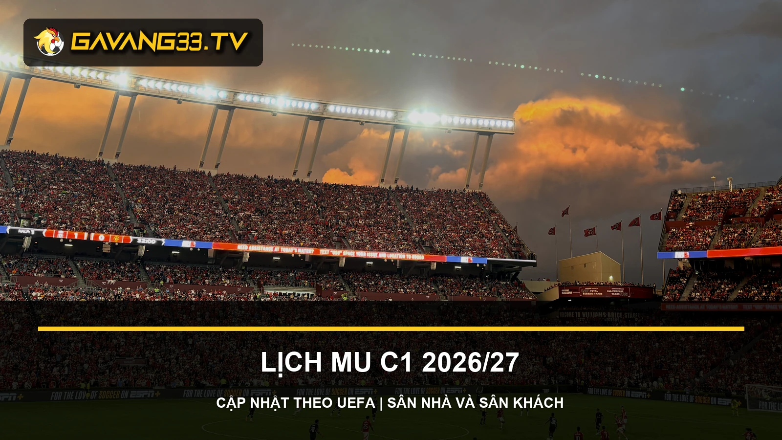 Lịch thi đấu MU C1 2026/27: Sân nhà, sân khách UEFA 2 Ảnh tư liệu Manchester United trong bài lịch thi đấu MU C1 2026/27