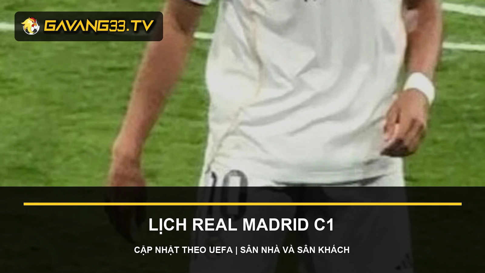 Lịch thi đấu Real Madrid C1 2026/27: Sân nhà, sân khách 2 Ảnh tư liệu Real Madrid trong bài lịch thi đấu Real Madrid C1 2026/27