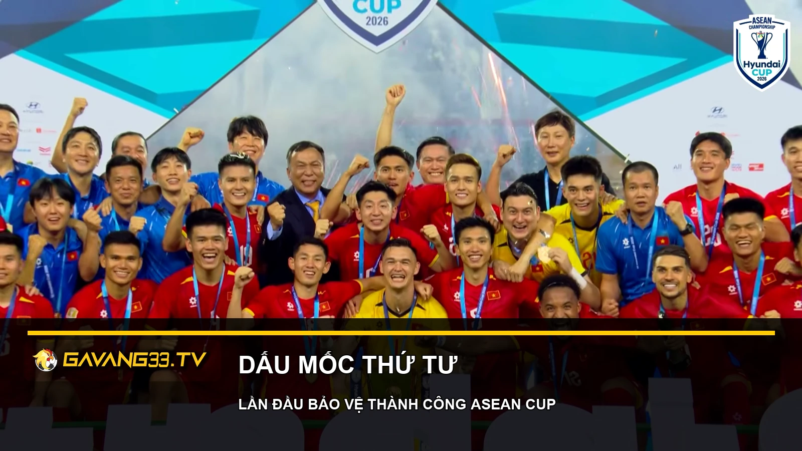 Lễ trao cúp ASEAN Cup 2026 cho đội tuyển Việt Nam tại Mỹ Đình
