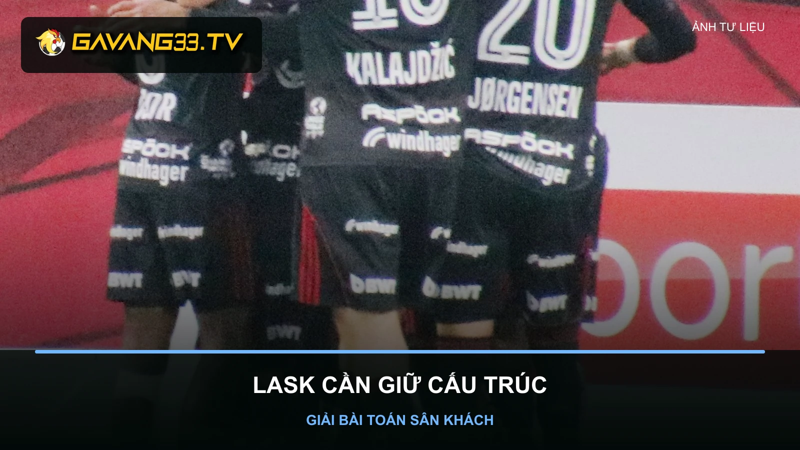 Cầu thủ LASK Linz trong bài phân tích trận gặp AEK Athens