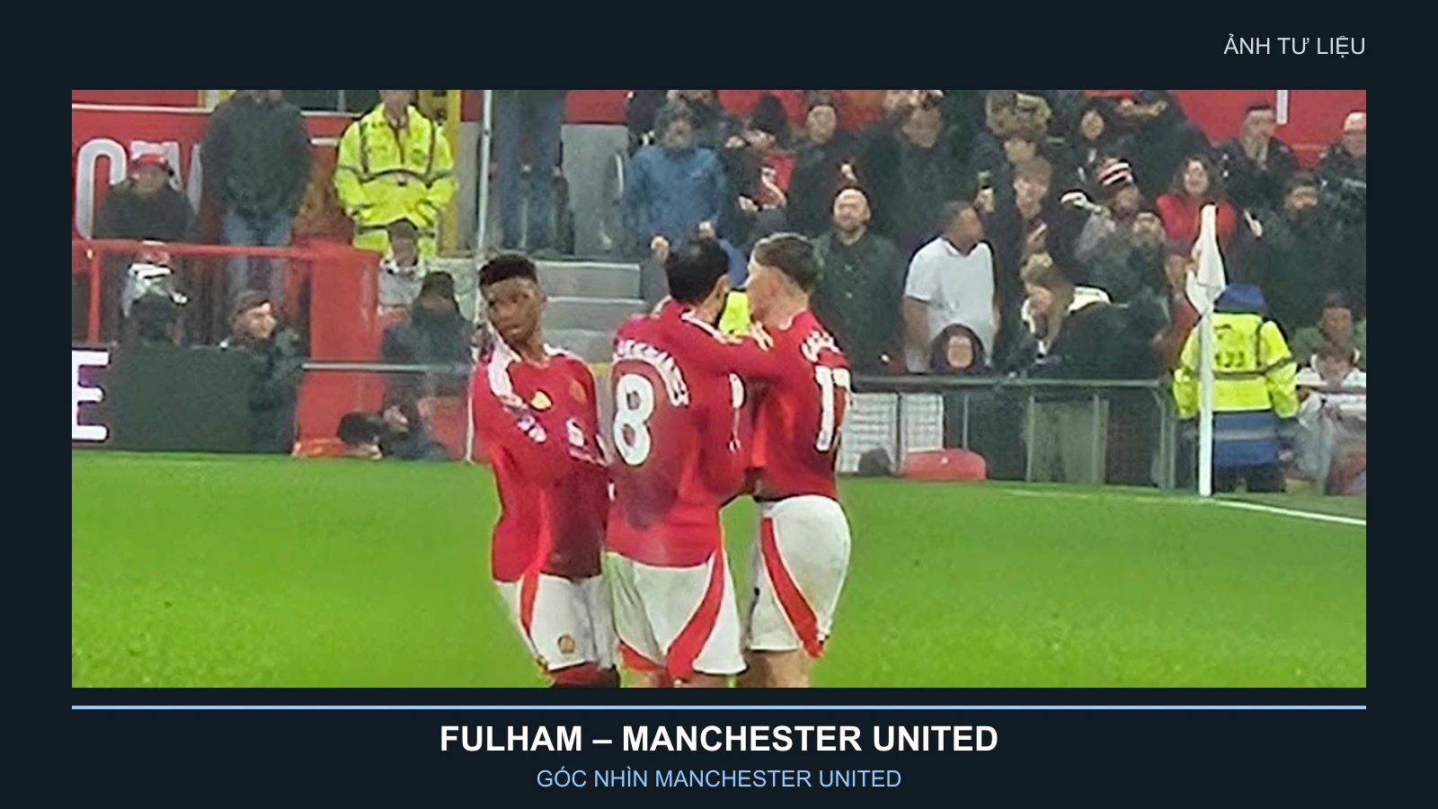 Fulham vs Manchester United: Cuộc đấu ở hai hành lang 2 Ảnh tư liệu các cầu thủ Manchester United ăn mừng