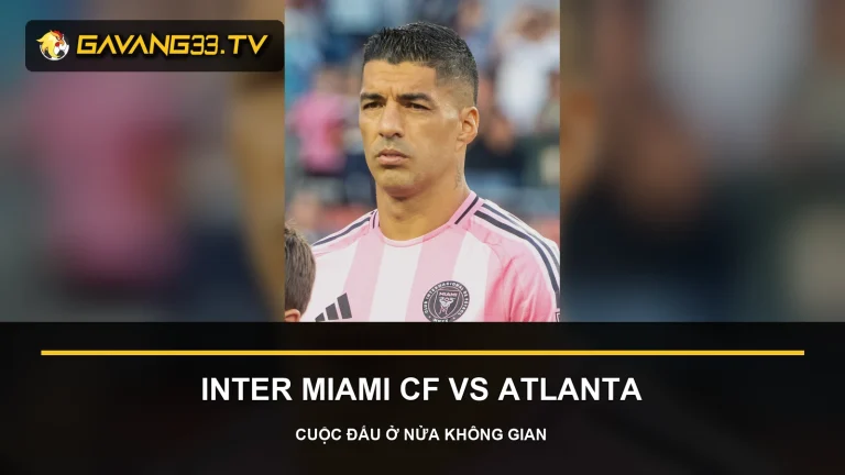 Nhận định Inter Miami CF vs Atlanta - Luis Suárez của Inter Miami