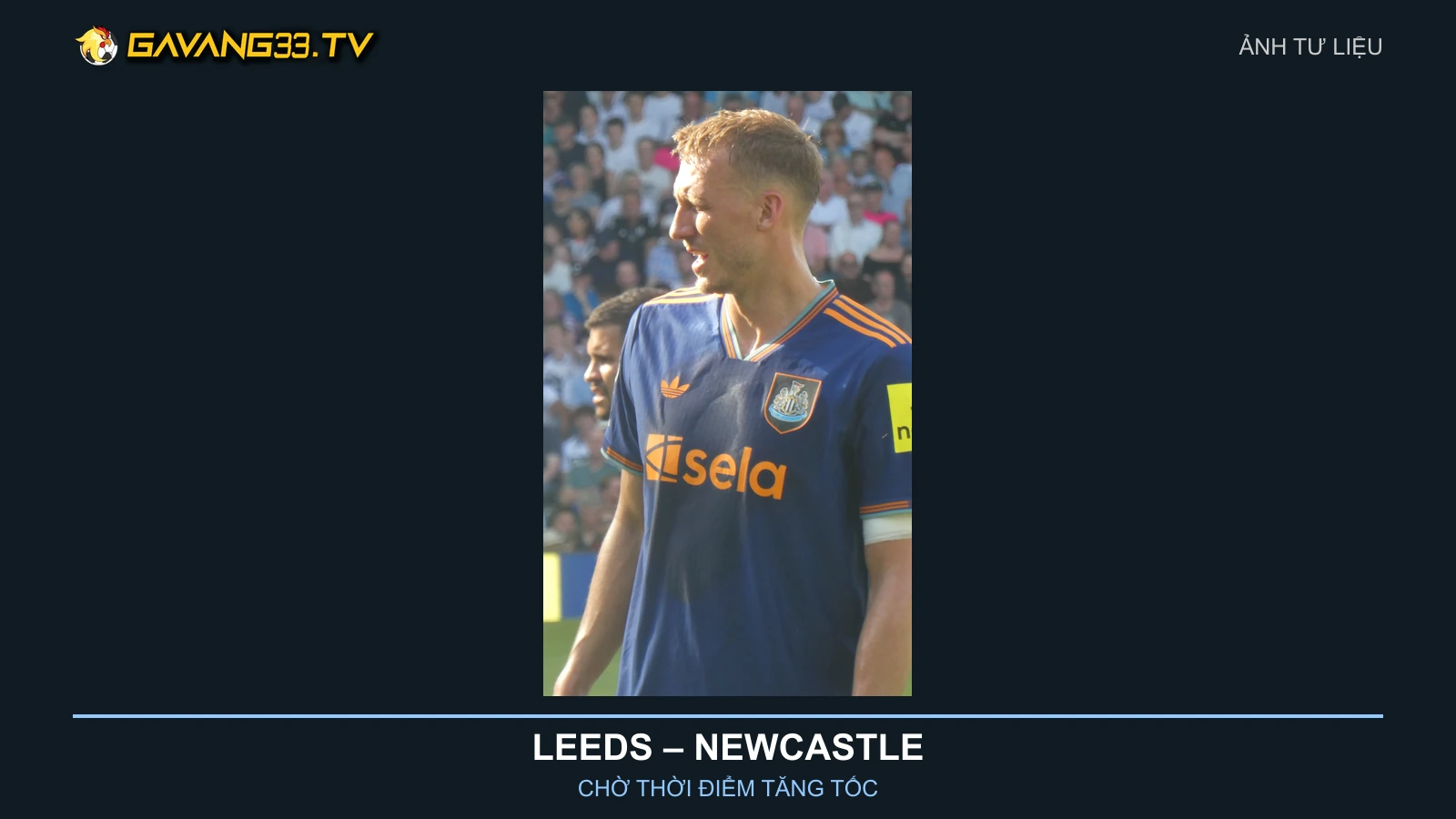 Leeds vs Newcastle: Chọn thời điểm tăng tốc ở Elland Road 2 Ảnh tư liệu Bruno Guimarães và Dan Burn trong màu áo Newcastle