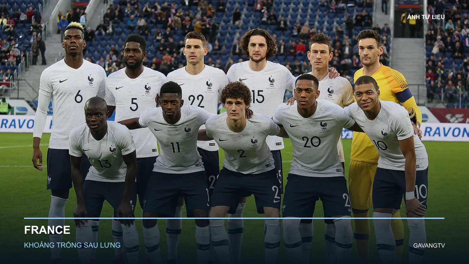 Türkiye vs France: kiểm soát khoảng trống sau lưng 2 Ảnh tư liệu đội tuyển France tại World Cup 2018