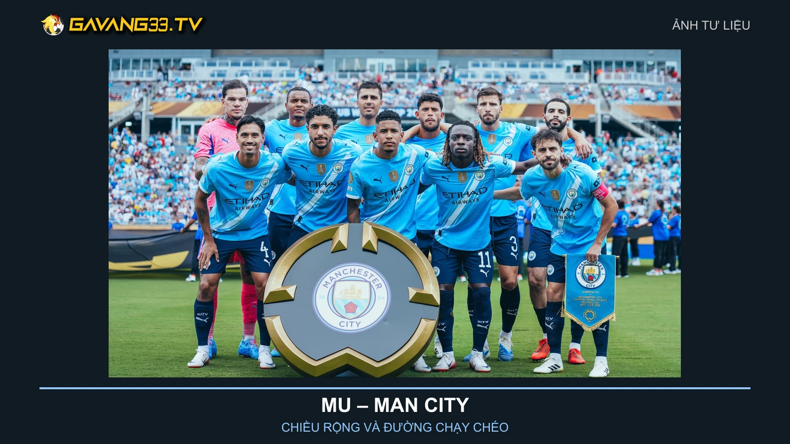 MU vs Man City: Chiều rộng và những đường chạy chéo 2 Ảnh tư liệu đội hình Manchester City năm 2025